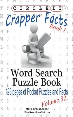 Zakroužkujte, Crapper Fakta, Kniha 1, Hledání slov, Puzzle Book - Circle It, Crapper Facts, Book 1, Word Search, Puzzle Book