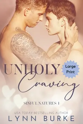 Nesvatá touha Velký tisk: Zakázaná homosexuální romance - Unholy Craving Large Print: A Forbidden Gay Romance
