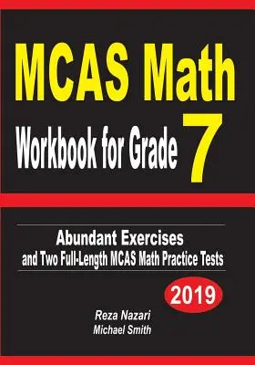 MCAS Math Workbook for Grade 7: Abundant Exercises and Two Full-Length MCAS Math Practice Tests (Cvičebnice matematiky MCAS pro 7. třídu: bohaté cvičení a dva cvičné testy) - MCAS Math Workbook for Grade 7: Abundant Exercises and Two Full-Length MCAS Math Practice Tests