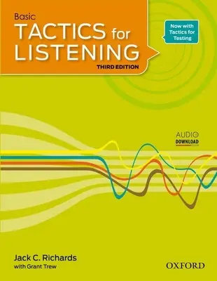 Tactics for Listening Basic Student Book (Taktika naslouchání základní učebnice pro studenty): A Classroom-Proven, American English Listening Skills Course for Upper Secondary, College and University Stu. - Tactics for Listening Basic Student Book: A Classroom-Proven, American English Listening Skills Course for Upper Secondary, College and University Stu