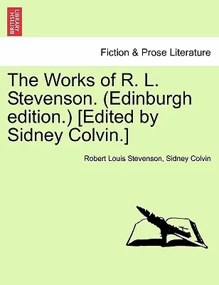 Díla R. L. Stevensona. (Edinburgh Edition.) [edited by Sidney Colvin]. - The Works of R. L. Stevenson. (Edinburgh Edition.) [edited by Sidney Colvin.]