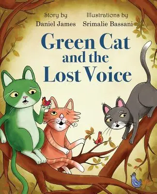 Zelená kočka a ztracený hlas - Green Cat and the Lost Voice