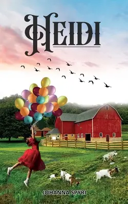 Heidi: Kouzelný příběh ve švýcarských Alpách - Heidi: Magical Story in the Alps of Switzerland