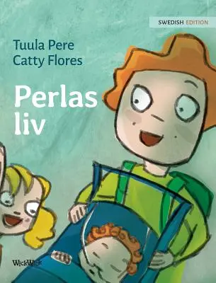 Perlas liv: švédské vydání knihy Život perly - Perlas liv: Swedish Edition of Pearl's Life