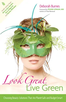 Vypadat skvěle, žít zeleně: Výběr kosmetických řešení, která jsou šetrná k planetě a rozpočtu. - Look Great, Live Green: Choosing Beauty Solutions That Are Planet-Safe and Budget-Smart