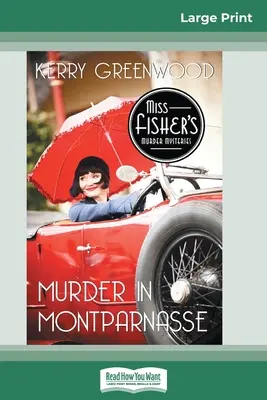 Vražda na Montparnassu: Záhada Phyrne Fisherové (16pt Large Print Edition) - Murder in Montparnasse: A Phyrne Fisher Mystery (16pt Large Print Edition)