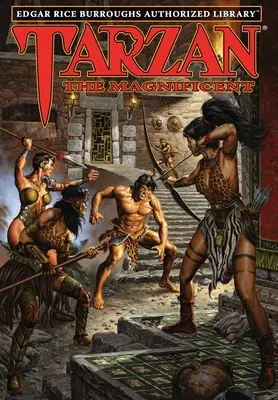 Tarzan Velkolepý: Autorizovaná knihovna Edgara Rice Burroughse - Tarzan the Magnificent: Edgar Rice Burroughs Authorized Library