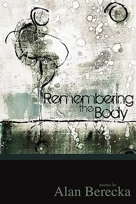 Vzpomínka na tělo - Remembering the Body