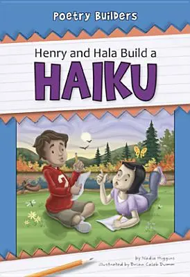 Henry a Hala staví haiku - Henry and Hala Build a Haiku