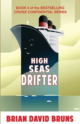 Drifter na širém moři: Důvěrná plavba 4 - High Seas Drifter: Cruise Confidential 4