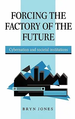 Továrna budoucnosti - Forcing the Factory of the Future