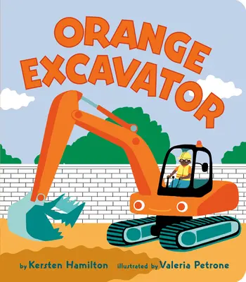 Oranžový bagr - Orange Excavator