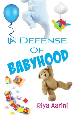 Na obranu dětství - In Defense of Babyhood