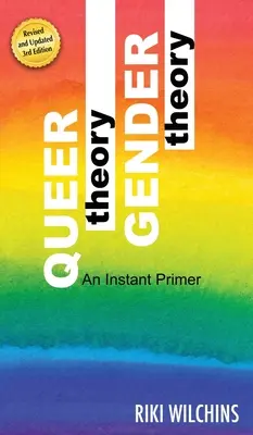 Teorie queer, teorie genderu - okamžitá příručka - Queer Theory, Gender Theory - An Instant Primer