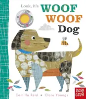 Podívej, to je pes Woof Woof (Reid Camilla (Editorial Director)) - Look, it's Woof Woof Dog (Reid Camilla (Editorial Director))
