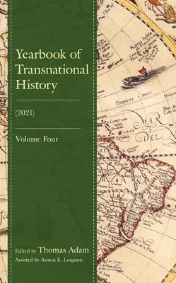 Ročenka nadnárodních dějin: (2021), svazek 4 - Yearbook of Transnational History: (2021), Volume 4