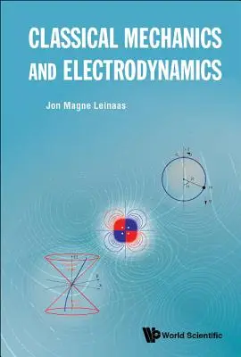 Klasická mechanika a elektrodynamika - Classical Mechanics and Electrodynamics