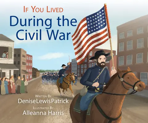 Pokud jste žili během občanské války - If You Lived During the Civil War