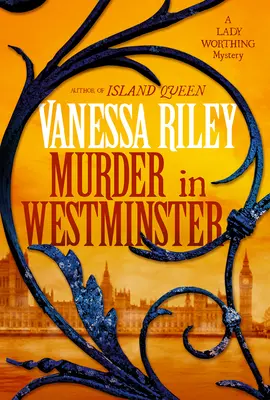 Vražda ve Westminsteru: A Riveting Regency Historical Mystery (Strhující regentská historická záhada) - Murder in Westminster: A Riveting Regency Historical Mystery
