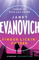 Finger Lickin' Fifteen - svižná detektivka plná veselých katastrof a romantiky - Finger Lickin' Fifteen - A fast-paced mystery full of hilarious catastrophes and romance