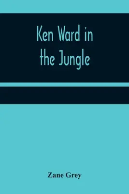 Ken Ward v džungli - Ken Ward in the Jungle