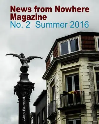 Časopis News From Nowhere: Vydání 2: léto 2016 - News From Nowhere Magazine: Issue 2: Summer 2016