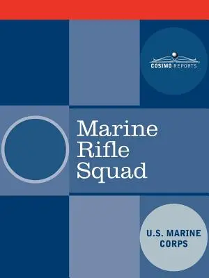 Námořní střelecký oddíl - Marine Rifle Squad