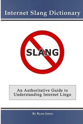 Internetový slangový slovník - Internet Slang Dictionary