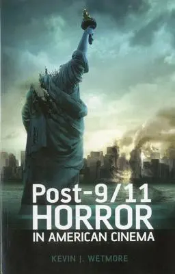 Horor po 11. září v americké kinematografii - Post-9/11 Horror in American Cinema