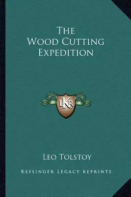 Expedice řezání dřeva - The Wood Cutting Expedition