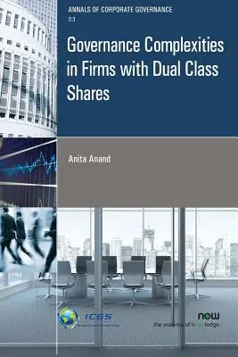 Složitost řízení ve firmách s dvojí třídou akcií - Governance Complexities in Firms with Dual Class Shares