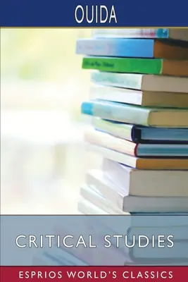 Kritické studie (Esprios Classics) - Critical Studies (Esprios Classics)