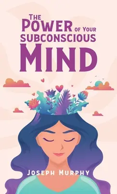 Síla vašeho podvědomí v tvrdé vazbě - Power Of Your Subconscious Mind Hardcover