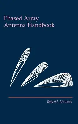 Příručka k anténám s fázovou anténní soustavou - Phased Array Antenna Handbook