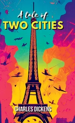 Příběh dvou měst Příběh francouzské revoluce - A Tale of Two Cities A STORY OF THE FRENCH REVOLUTION