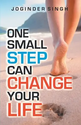 Jeden malý krok může změnit váš život - One Small Step Can Change Your Life