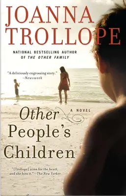 Děti jiných lidí: Děti jiných lidí: A Novel - Other People's Children: Other People's Children: A Novel