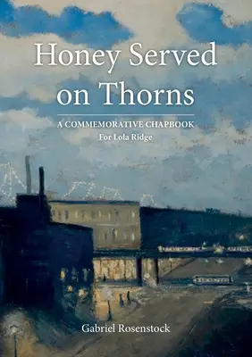 Med podávaný na trní - Honey Served On Thorns