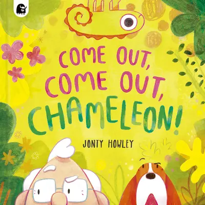 Pojď ven, pojď ven, chameleone! - Come Out, Come Out, Chameleon!