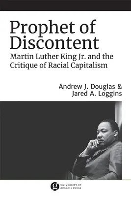Prorok nespokojenosti: a kritika rasového kapitalismu: Martin Luther King Jr. - Prophet of Discontent: Martin Luther King Jr. and the Critique of Racial Capitalism