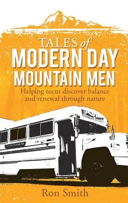 Příběhy novodobých horalů - Tales of Modern Day Mountain Men