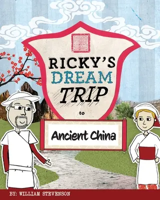 Rickyho vysněná cesta do starověké Číny - Ricky's Dream Trip to Ancient China