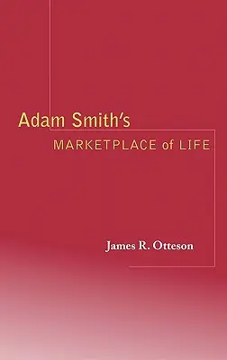 Tržiště života Adama Smithe - Adam Smith's Marketplace of Life
