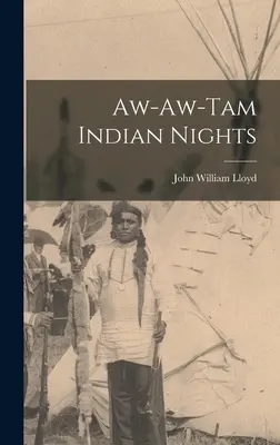 Aw-aw-tam Indian Nights (Indiánské noci) - Aw-aw-tam Indian Nights