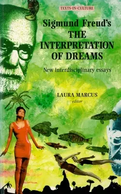 Sigmund Freud's the Interpretation of Dreams (Výklad snů) - Sigmund Freud's the Interpretation of Dreams