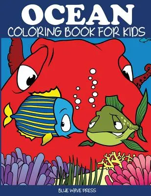 Omalovánky oceánů pro děti - Ocean Coloring Book for Kids