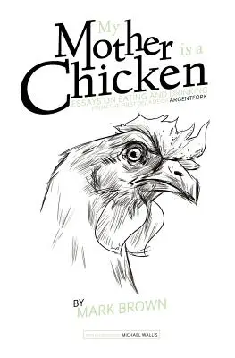 Moje matka je kuře - My Mother Is a Chicken