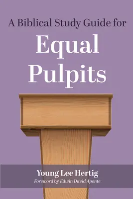 Biblická studijní příručka pro rovné kazatelny - A Biblical Study Guide for Equal Pulpits