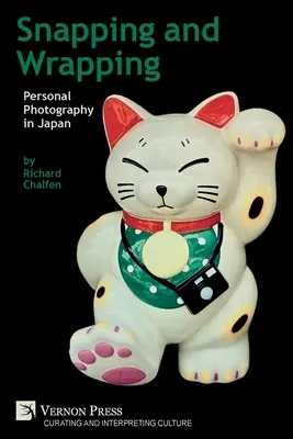 Snapping and Wrapping: Osobní fotografie v Japonsku - Snapping and Wrapping: Personal Photography in Japan
