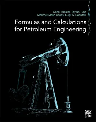 Vzorce a výpočty pro ropné inženýrství - Formulas and Calculations for Petroleum Engineering